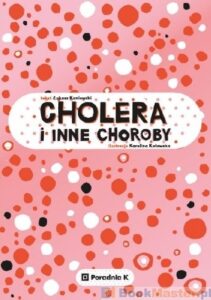 Okładka książki Cholera i inne choroby