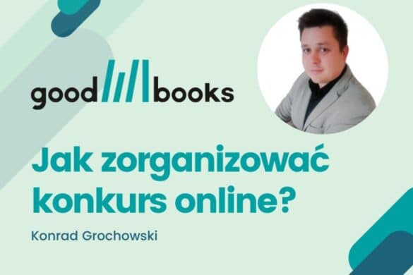 Konrad Grochowski Jak zorganizować konkurs online