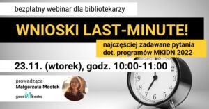 Baner: webinarium wnioski MKiDN2022 Last Minute